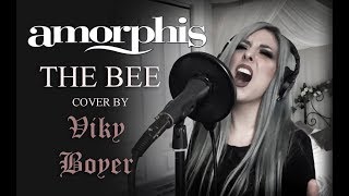 THE BEE - VIKY BOYER (AMORPHIS COVER)