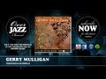 Gerry Mulligan - Bweebida Bobbida (1952)
