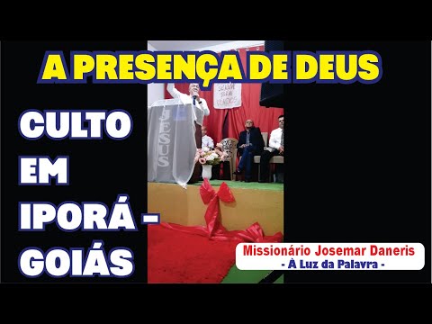 MISSIONÁRIO JOSEMAR DANERIS EM IPORÁ-GO