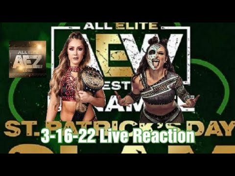 AEW Dynamite 3-16-22 LIVE Reaction St. Patrick's Day Slam Edition