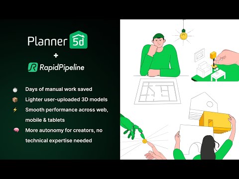 From Upload to Experience Scaling 3D Design with Planner 5D & RapidPipeline