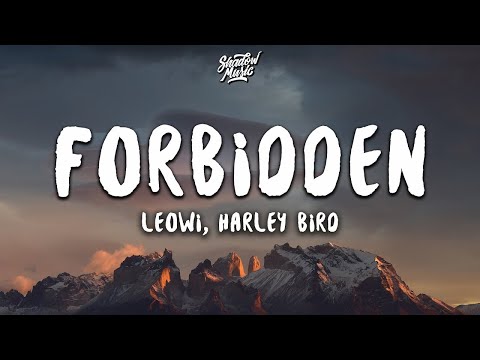 Leowi, Harley Bird - Forbidden (Lyrics)