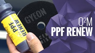 GYEON Q²M PPF Renew