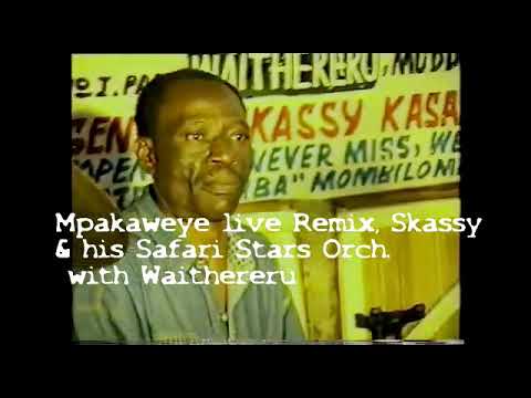 SKASSY KASAMBULA WITH HIS SAFARI STARS (FORMER VIVA MOSUKUSUKU,LIVE IN"MPAKAWEYE"OF MBILIA BEL.