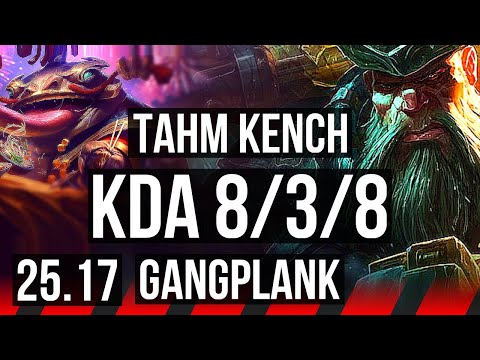 TAHM KENCH vs GANGPLANK (TOP) | 3200+ games | KR Master | 25.17