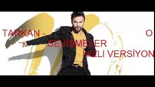 Tarkan - O Sevişmeler [HIZLI VERSİYON 2.0 ] YENİ ALBÜM 2017