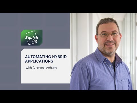 Automating Hybrid Applications | #SquishDays2021