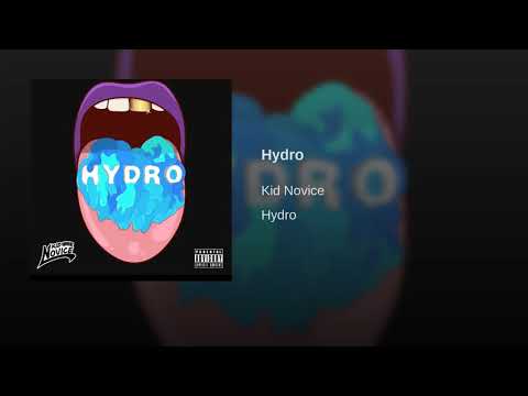 Hydro (Explicit) - Kid Novice