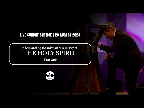 Understanding The Mission & Ministry Of The Holy Spirit - Part 1