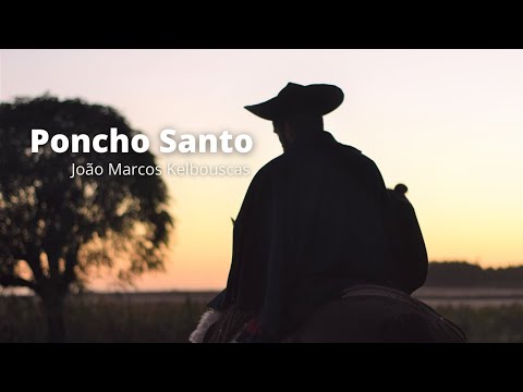 Poncho Santo - João Marcos Kelbouscas [ CLIPE ]
