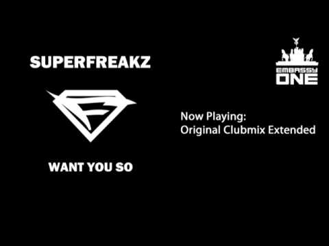 Superfreakz- want you so