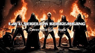 Download lagu ' Layu Sebelum Berkembang ' - Cover Epic Hard Rock. ( Audio I Lyrik Video ) 2025 mp3 Download lagu ' Layu Sebelum Berkembang ' - Cover Epic Hard Rock. ( Audio I Lyrik Video ) 2025 mp3