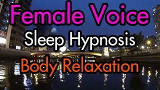 Full Body Relaxation Sleep Hypnosis - Female Voice