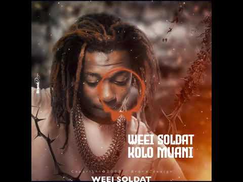 WEEI SOLDAT KOLO MUANI (audio officiel)