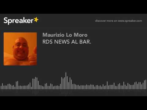 RDS NEWS AL BAR. (creato con Spreaker)