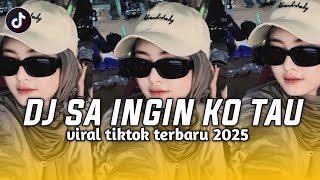Download lagu DJ SA INGIN KO TAU CINTA INI HA PERASA VIRAL TIKTOK LATEST 2025 mp3