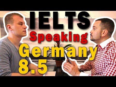 雅思口語8.5分--德國篇，含字幕 (IELTS Speaking Band 8.5 – Germany Full with Subtitles)
