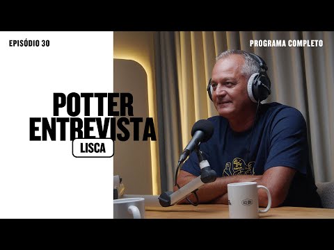LISCA (Treinador de Futebol) no🎙️ @potterentrevista ​