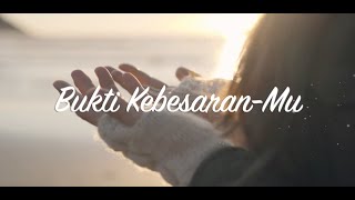 Download lagu Bukti Kebesaran-Mu ~ Lirik Pujian mp3 Download lagu Bukti Kebesaran-Mu ~ Lirik Pujian mp3