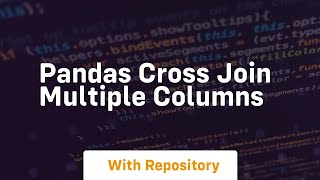 pandas cross join multiple columns