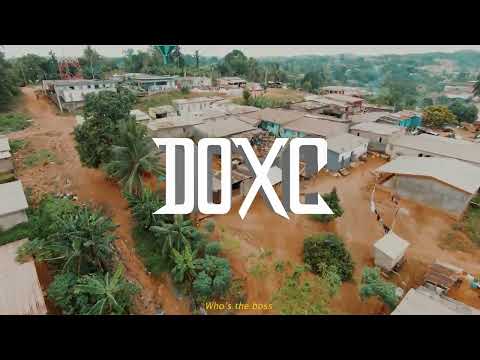 DOXC - C'EST QUI LE BOSS? ( Official Clip)