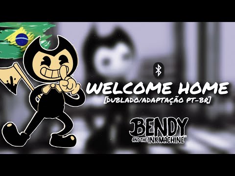 [FANSING/REMAKE] Welcome Home / "Bem-vindo De Volta" - (BATIM song) (SquigglyDigg) (Dublado PT-BR)