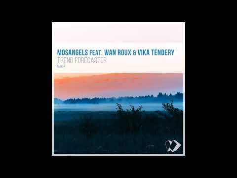 MosAngels feat. Wan Roux & Vika Tendery - Trend Forecaster (Original Mix) Best Tech House 2019