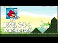 Angry Birds 2022 Poached Eggs Level 2 2 3 Star Walkthrough