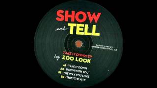 Download lagu Zoo Look - Take It Down |Show & Tell| mp3