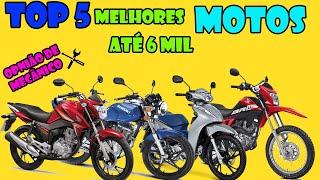 Top 5 Motos ate 6 mil OPNIÃO DE MECÂNICO DE MOTO