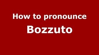 How to pronounce Bozzuto