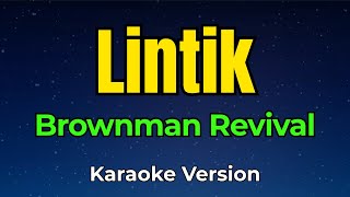 Lintik - Brownman Revival (Karaoke Version)