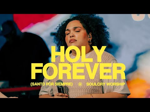 Holy Forever / Santo Por Siempre (LIVE) | SoulCry Worship | Diana Marie
