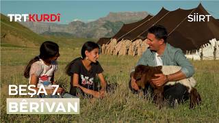 Bêrîvan - Beşa 7. (Siirt)
