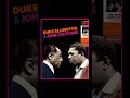 Duke Ellington & John Coltrane In A Sentimental Mood @dukeellingtondc @johncoltrane #jazz