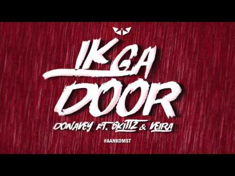 Ik ga door   Donavey ft  Skittz & Veira