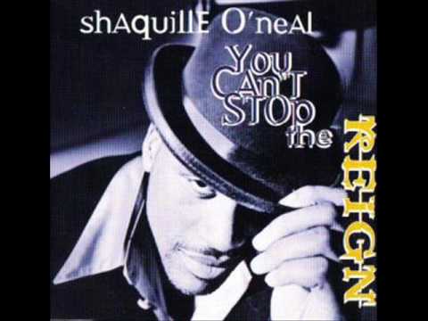 Shaquille O'Neal - You Can't Stop The Reign (Remix)