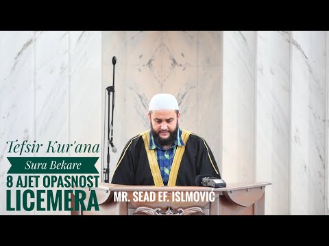 Opasnost Licemera - Tefsir Kur'ana (sura Bekare) osmi ajet - mr. Sead ef. Islamović