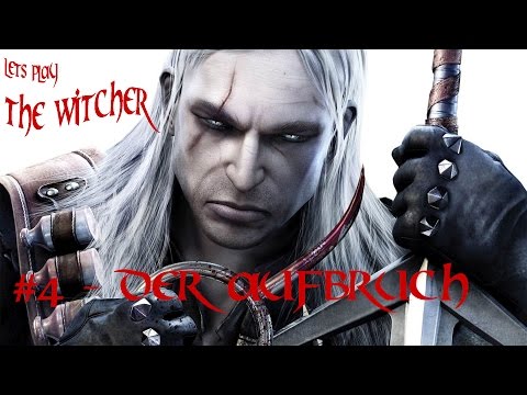 Let's Play: The Witcher (Enhanced Edition) #4 - Der Aufbruch [deutsch | 1080p]