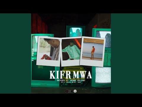 Kifr Mwa (feat. Denzel, Sebby & Swanki)