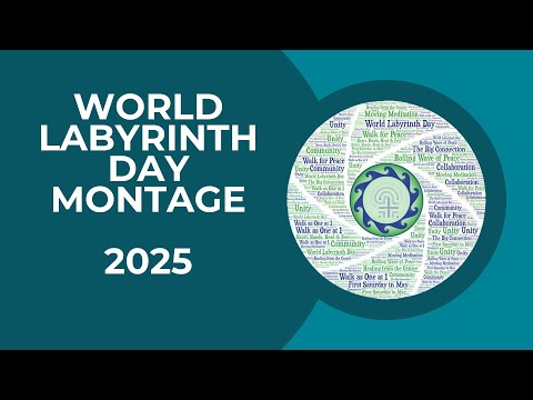 2025 World Labyrinth Day Video