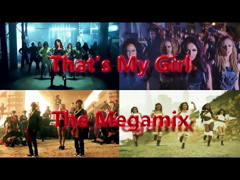 That's My Girl - The Megamix - 5H · Beyoncé · Little Mix · Jason · Selena · Gaga ·Ariana & More