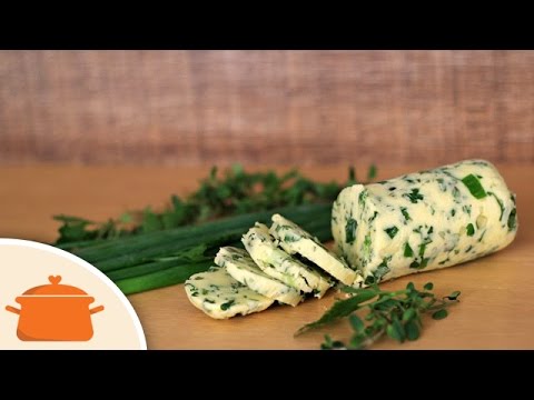 Como fazer a sua manteiga temperada caseira