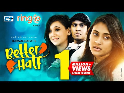 Better Half | বেটার হাফ | Tawsif Mahbub | Mehazabien Chowdhury | Sabila Nur | Bangla New Natok 2020