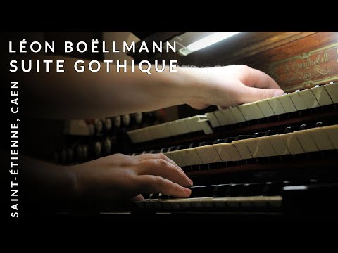 🎵 Boëllmann - Suite Gothique (Caen Hauptwerk) // Richard McVeigh