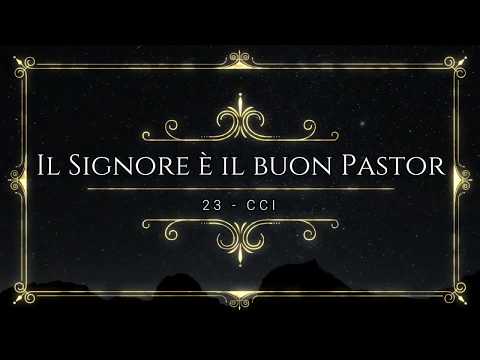 23 Il Signore è il buon Pastor - CCB em Italiano com legenda