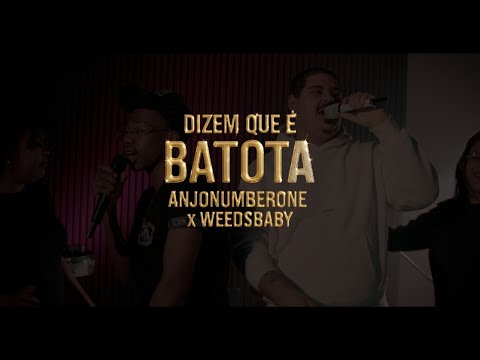 AnjoNumberOne - DIZEM QUE É BATOTA (Ft. WeedsBaby) Prod. Dimon Studio
