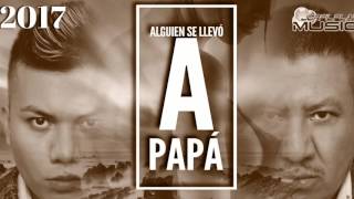 Alguien Se Llevo A Papa Lyrics English Translation