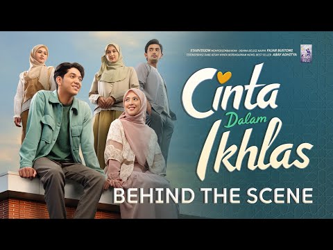 CINTA DALAM IKHLAS - Behind The Scenes
