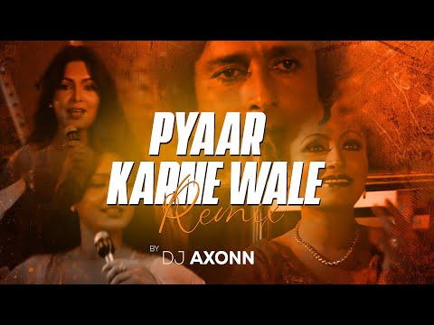 Pyaar Karne Wale - DJ Axonn Remix | Parveen Babi | Amitabh Bachchan